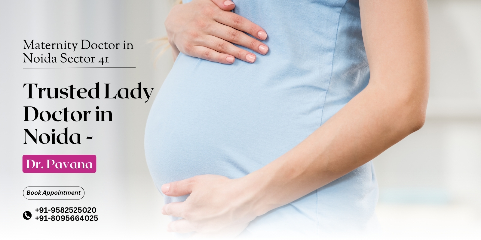 Trusted Maternity Doctor in Noida Sector 41 Lady Doctor in Noida